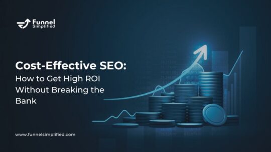 Cost-Effective SEO How to Get High ROI Without Breaking the Bank